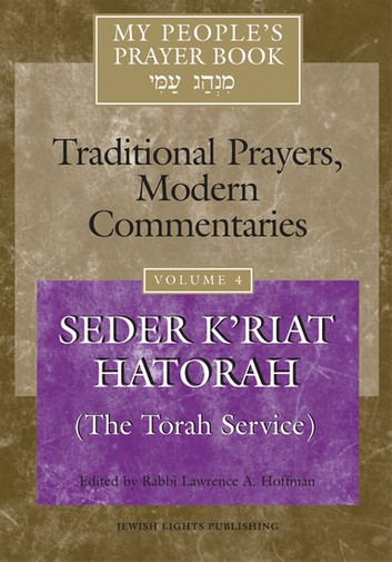 Traditional prayer´s modern commentaries vol.4  Seder K´riat Hatorah